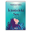 imizdeki Ses Mehmet Yldz Glnar Yaynlar