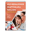 Aile Hekimliinde Semptomlara Yaklam Cilt 1 Akademisyen Kitabevi