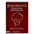 Barbarossa Rnesans Korsanlar Deniz Uzunolu nklap Kitabevi