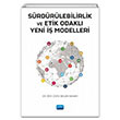 Srdrlebilirlik ve Etik Odakl Yeni  Modelleri Belgin Bahar Nobel Akademik Yaynclk