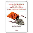 Hellenistik Dnem Kappadokia Tarihi Corafyas ve Sikkeleri Evin Bilge Gece Kitapl
