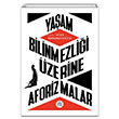 Yaam Bilinmezlii zerine Aforizmalar Asya Konaklolu Elpis Yaynlar