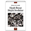 Siyah Beyaz Dt Sevdalar Mehmet Ali Canikli zan Yaynclk