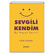 Sevgili Kendim Bu Hayat Senin Lale Yolsel kinci Adam Yaynlar