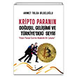 Kripto Parann Douu Geliimi ve Trkiyedeki Seyri Ahmet Tolga Bilselolu kinci Adam Yaynlar