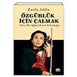 zgrlk in almak Gen Bir Afgan Kzn Yolculuu Zarifa Adiba Mart Yaynlar