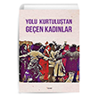 Yolu Kurtulutan Geen Kadnlar Dipnot Yaynevi