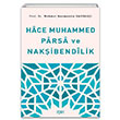 Hace Muhammed Parsa ve Nakibendilik Mehmet Necmettin Bardak Rabet Yaynlar