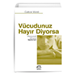Vcudunuz Hayr Diyorsa Duygusal Stresin Bedelleri letiim Yaynlar