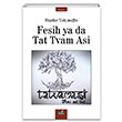 Fesih ya da Tat Tvam Asi Haydar Yalnolu zan Yaynclk