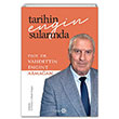 Tarihin Engin Sularnda Prof. Dr. Vahdettin Engine Armaan Yeditepe Yaynevi
