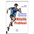 Spor Bilimleri Fakltelerinde Nitelik Problemi retim Eleman ve renci Grleri Mehmet zta Akademisyen Kitabevi