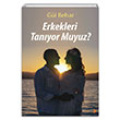 Erkekleri Tanyor Muyuz Gl Behar Cinius Yaynlar