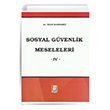 Sosyal Gvenlik Meseleleri -IV- Bilge Yaynevi