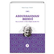 Abdurrahman Bedevi Hayat Eserleri ve slam Dncesindeki Yeri Melek Menci Tekin Fecr Yaynevi