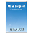 Mavi Glgeler Ayhan Uar Cinius Yaynlar