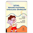 itsel Rehabilitasyonda Uygulama rnekleri Akademisyen Kitabevi