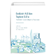 Endstri 4.0`dan Toplum 5.0`a Yeni retim Tarznn Geliimi ve Yansmalar Gazi Kitabevi
