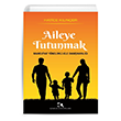 Aileye Tutunmak Maneviyat Ynelimli Aile Danmanl amlca Yaynlar