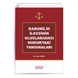 Kanunilik lkesinin Uluslararas Hukuktaki Yansmalar Astana Yaynlar