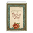 Mevlid ve Sleyman elebi Hz. Peygamber Sevgisinin aheseri Muhit Kitap