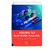 Arduino ile Elektronik Kodlama Uygulamalar Akademisyen Kitabevi