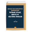 Osmanl`dan Cumhuriyet`e Modernleme ktisadi Siyasi Sosyal ve Kltrel Temalar Nobel Bilimsel Eserler