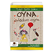 Oyna Evladm Oyna ocuklarla Nitelikli Zaman Geirme Rehberi Tue ifa Zorlu Cezve Kitap