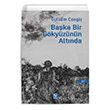 Baka Bir Gkyznn Altnda Glsm Cengiz Tekin Yaynevi