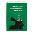 Aklsz ve Dncesiz Umutlar Mahya Yaynlar