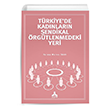 Trkiye`de Kadnlarn Sendikal rgtlenmedeki Yeri Sona Yaynlar