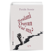 Sesimi Duyan Var M? Feride Semir Nida Yaynclk