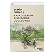 Yaadklarm Belleimde Uulduyor Semih Gm	Can Yaynlar
