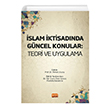 slam ktisadnda Gncel Konular - Teori ve Uygulama Nobel Bilimsel Eserler