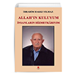 Allah`n Kuluyum nsanlarn Hizmetkarym brahim Hakk Ylmaz Can Yaynlar