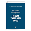  Hukukunda Kdem Tazminat ve Kdem Tazminat Fonu Adalet Yaynevi