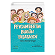 Peygamber`im Bugn  Yaasayd Hayy Kitap