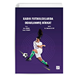 Kadn Futbolcularda Odaklanm Dikkat Gazi Kitabevi