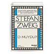 O Muydu Stefan Zweig Can Yaynlar