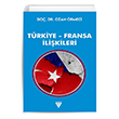 Trkiye Fransa likileri Urzeni Yaynclk