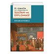 III. Ahmed`in Hatt-I Hmynlarnda Sultan ve Diplomas Yeditepe Yaynevi
