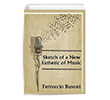 Sketch of a New Esthetic of Music Platanus Publishing