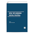 Risk Toplumunda Sosyal Politika Gazi Kitabevi