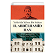 Yldz`da Yalnz Bir Sultan II. Abdlhamid Han Destek Yaynlar