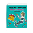 Mr Men Little Miss Trouble & the Mermaid Egmont Yayınevi