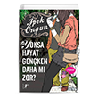 Yoksa Hayat Genken Daha m Zor? Artemis Yaynlar