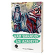 Han Bahadr le Alageyik Nuray Ertrak Herdem Kitap