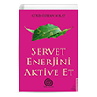 Servet Enerjini Aktive Et Destek Yaynlar