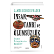 nsan Tanr Ve lmszlk  nsan lerleyii zerine Dnceler Alfa Yaynlar