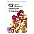 Trk Sinemas liklerimize lemi Ruhumuza Sinmi Bir Sanat Pratii VakfBank Kltr Yaynlar